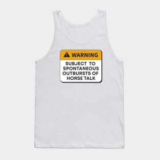 Warning - Horse Talk Tank Top